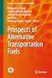 Télécharger le livre :  Prospects of Alternative Transportation Fuels
