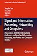 Télécharger le livre :  Signal and Information Processing, Networking and Computers