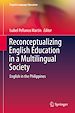 Télécharger le livre :  Reconceptualizing English Education in a Multilingual Society