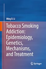 Télécharger le livre :  Tobacco Smoking Addiction: Epidemiology, Genetics, Mechanisms, and Treatment