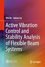 Télécharger le livre :  Active Vibration Control and Stability Analysis of Flexible Beam Systems