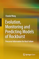 Download this eBook Evolution, Monitoring and Predicting Models of Rockburst
