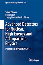 Télécharger le livre :  Advanced Detectors for Nuclear, High Energy and Astroparticle Physics