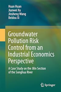 Téléchargez le livre :  Groundwater Pollution Risk Control from an Industrial Economics Perspective