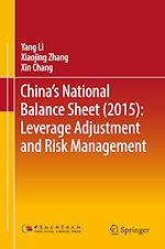 Télécharger le livre :  China's National Balance Sheet (2015): Leverage Adjustment and Risk Management