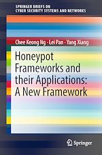 Télécharger le livre :  Honeypot Frameworks and Their Applications: A New Framework