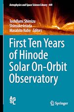 Télécharger le livre :  First Ten Years of Hinode Solar On-Orbit Observatory