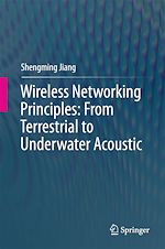Télécharger le livre :  Wireless Networking Principles: From Terrestrial to Underwater Acoustic