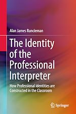 Télécharger le livre :  The Identity of the Professional Interpreter