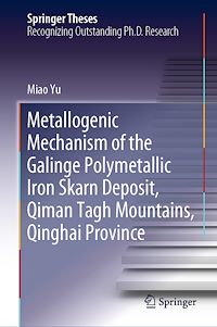 Télécharger le livre :  Metallogenic Mechanism of the Galinge Polymetallic Iron Skarn Deposit, Qiman Tagh Mountains, Qinghai Province