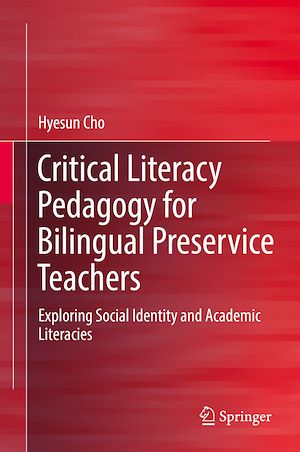Téléchargez le livre :  Critical Literacy Pedagogy for Bilingual Preservice Teachers