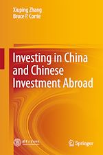 Télécharger le livre :  Investing in China and Chinese Investment Abroad