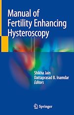 Télécharger le livre :  Manual of Fertility Enhancing Hysteroscopy