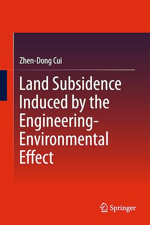 Téléchargez le livre :  Land Subsidence Induced by the Engineering-Environmental Effect
