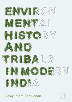 Téléchargez le livre :  Environmental History and Tribals in Modern India