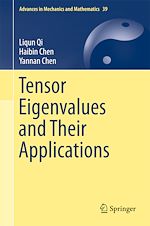 Télécharger le livre :  Tensor Eigenvalues and Their Applications