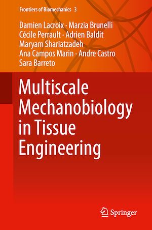 Téléchargez le livre :  Multiscale Mechanobiology in Tissue Engineering