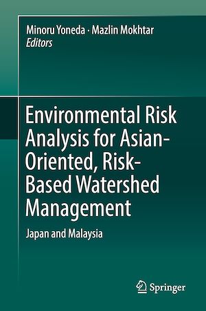 Téléchargez le livre :  Environmental Risk Analysis for Asian-Oriented, Risk-Based Watershed Management