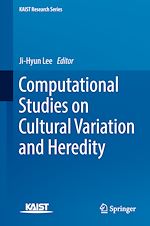 Télécharger le livre :  Computational Studies on Cultural Variation and Heredity