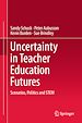 Télécharger le livre :  Uncertainty in Teacher Education Futures