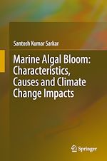 Télécharger le livre :  Marine Algal Bloom: Characteristics, Causes and Climate Change Impacts