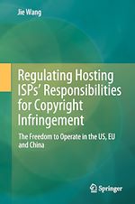 Télécharger le livre :  Regulating Hosting ISPs' Responsibilities for Copyright Infringement