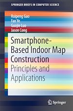 Télécharger le livre :  Smartphone-Based Indoor Map Construction