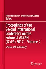Télécharger le livre :  Proceedings of the Second International Conference on the Future of ASEAN (ICoFA) 2017 – Volume 2