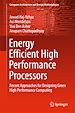 Télécharger le livre :  Energy Efficient High Performance Processors