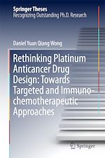 Télécharger le livre :  Rethinking Platinum Anticancer Drug Design: Towards Targeted and Immuno-chemotherapeutic Approaches
