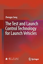 Télécharger le livre :  The Test and Launch Control Technology for Launch Vehicles