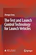 Télécharger le livre :  The Test and Launch Control Technology for Launch Vehicles