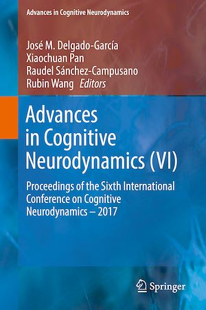 Téléchargez le livre :  Advances in Cognitive Neurodynamics (VI)