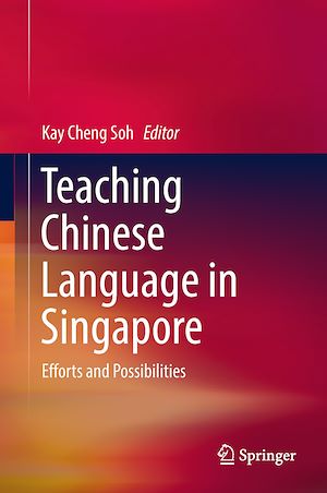 Téléchargez le livre :  Teaching Chinese Language in Singapore