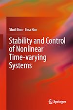 Télécharger le livre :  Stability and Control of Nonlinear Time-varying Systems
