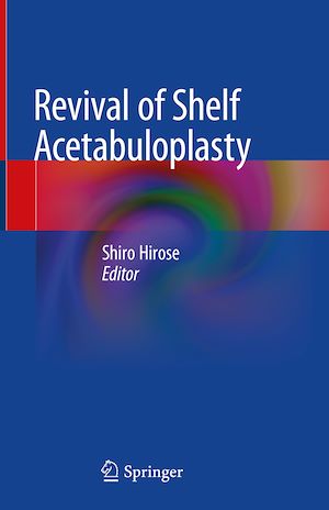 Téléchargez le livre :  Revival of Shelf Acetabuloplasty