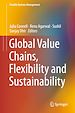 Télécharger le livre :  Global Value Chains, Flexibility and Sustainability
