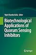 Télécharger le livre :  Biotechnological Applications of Quorum Sensing Inhibitors