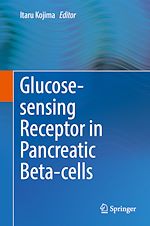 Télécharger le livre :  Glucose-sensing Receptor in Pancreatic Beta-cells