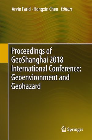 Téléchargez le livre :  Proceedings of GeoShanghai 2018 International Conference: Geoenvironment and Geohazard