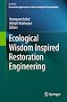 Télécharger le livre :  Ecological Wisdom Inspired Restoration Engineering