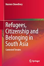 Télécharger le livre :  Refugees, Citizenship and Belonging in South Asia