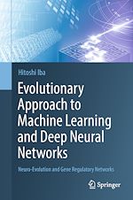 Télécharger le livre :  Evolutionary Approach to Machine Learning and Deep Neural Networks