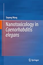 Télécharger le livre :  Nanotoxicology in Caenorhabditis elegans