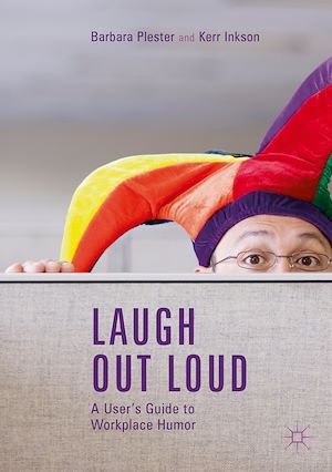 Téléchargez le livre :  Laugh out Loud: A User's Guide to Workplace Humor