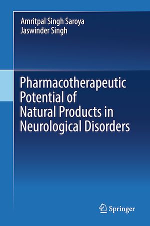 Téléchargez le livre :  Pharmacotherapeutic Potential of Natural Products in Neurological Disorders