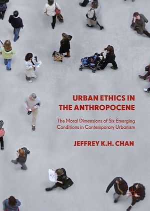 Téléchargez le livre :  Urban Ethics in the Anthropocene