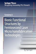 Télécharger le livre :  Bionic Functional Structures by Femtosecond Laser Micro/nanofabrication Technologies
