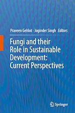 Télécharger le livre :  Fungi and their Role in Sustainable Development: Current Perspectives