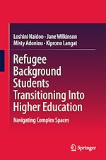 Télécharger le livre :  Refugee Background Students Transitioning Into Higher Education